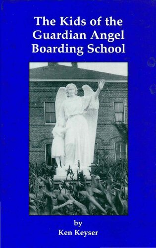 The Kids Of The Guardian Angel Boarding School Ken Keyser