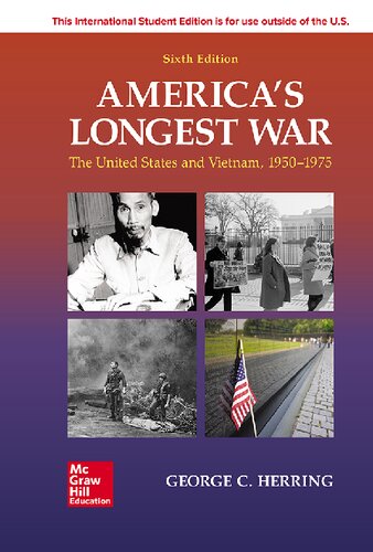 Americas Longest War The United States And Vietnam 19501975 Sixth George C Herring