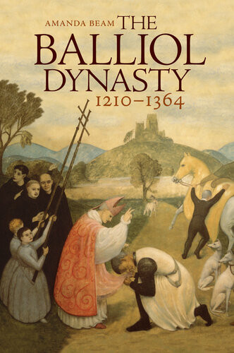 The Balliol Dynasty 12101364 Amanda Beam
