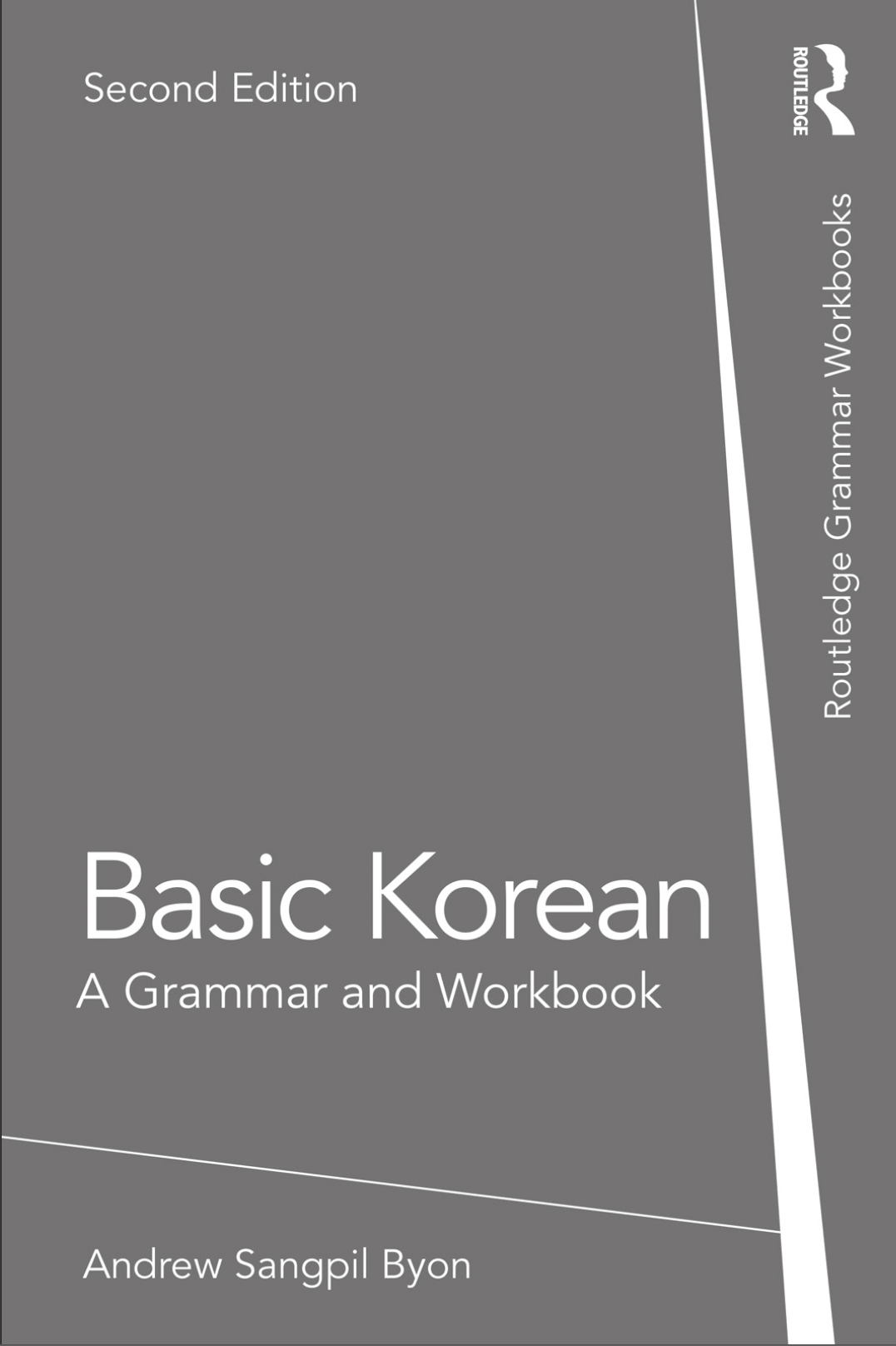 Basic Korean A Grammar And Workbook 2nd Edition Andrew Sangpil Byon