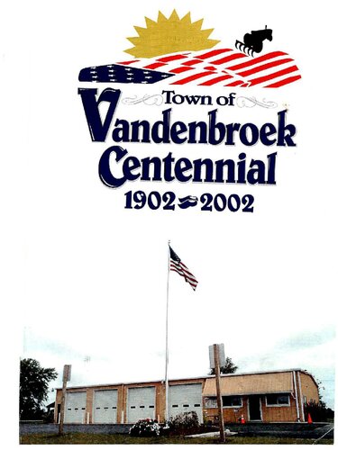 Town Of Vandenbroek Centennial 19022002 Jeffrey L Van Asten