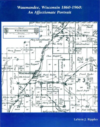 Waumandee Wisconsin 18601960 An Affectionate Portrait La Vern J Rippley