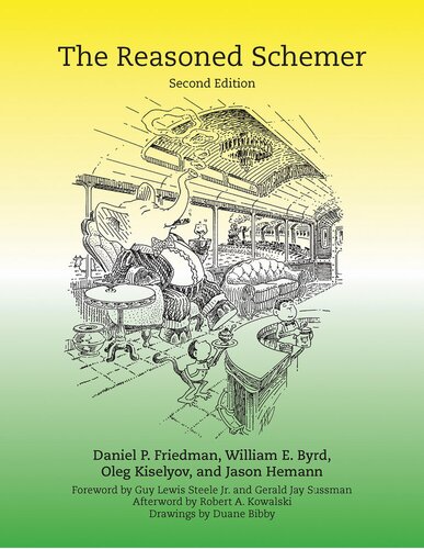 The Reasoned Schemer 2nd Edition Daniel P Friedman William E Byrd