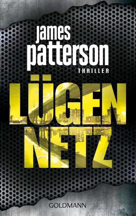 Lügennetz Thriller German Edition James Patterson Michael Ledwidge