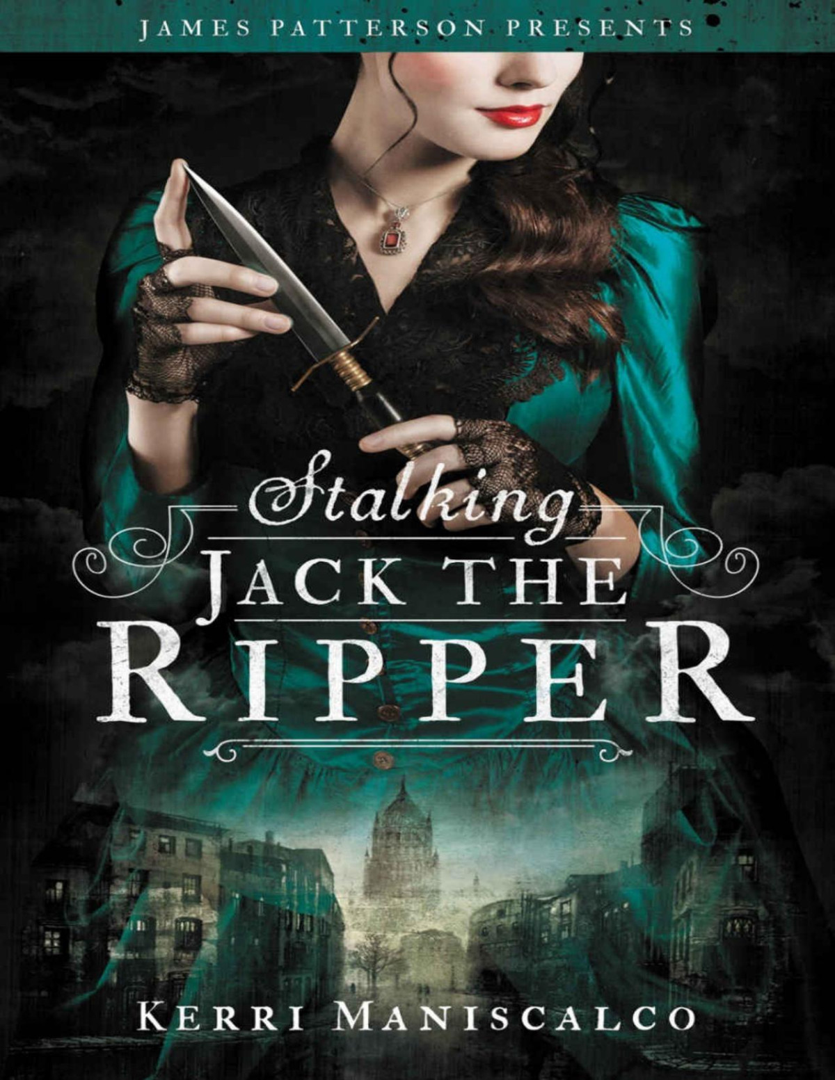 Stalking Jack The Ripper Kerri Maniscalco
