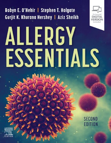 Allergy Essentials 2nd Edition 2nd Robyn E Ohehir Md Stephen T Holgate