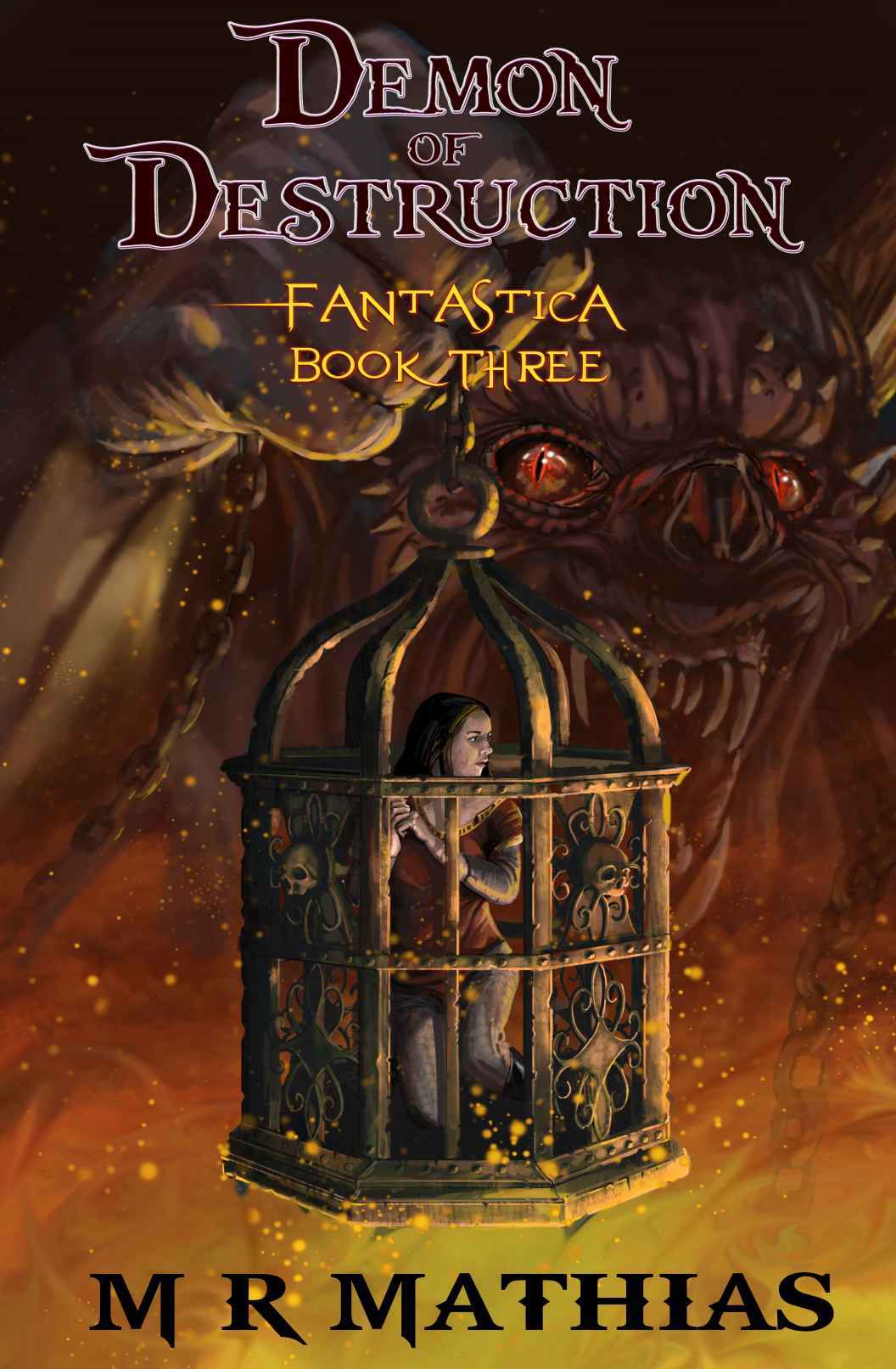 Demon Of Destruction Fantastica Book 3 M R Mathias