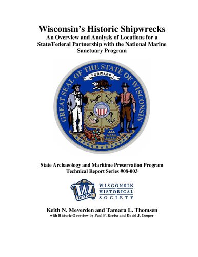 Wisconsins Historic Shipwrecks An Overview And Analysis Of Locations For A Statefederal Partnership With The National Marine Sanctuary Program Keith N Meverden Tamara L Thomsen