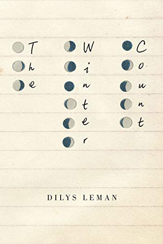 The Winter Count 1st Edition Dilys Leman