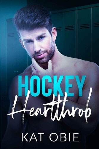 Hockey Heartthrob Loving The Puckers Book 5 Kat Obie