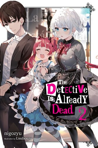The Detective Is Already Dead Vol 2 1st Edition Nigozyu And Umibouzu