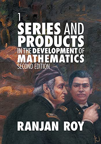 Series And Products In The Development Of Mathematics Volume 1 2nd Edition Ranjan Roy