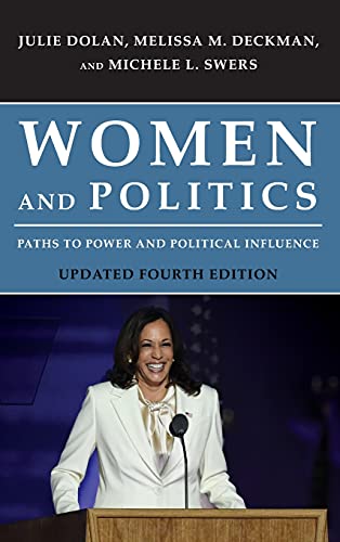 Women And Politics Paths To Power And Political Influence 4th Edition Julie Dolan Professor