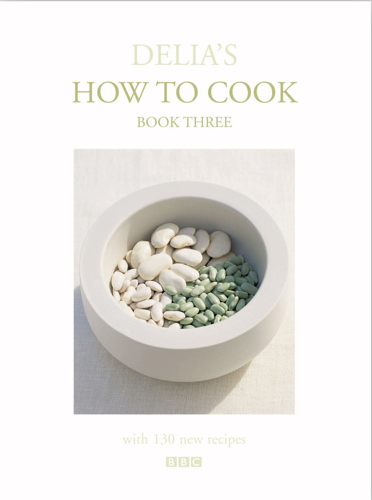 Delias How To Cook Book Three 1st Edition Delia Smith