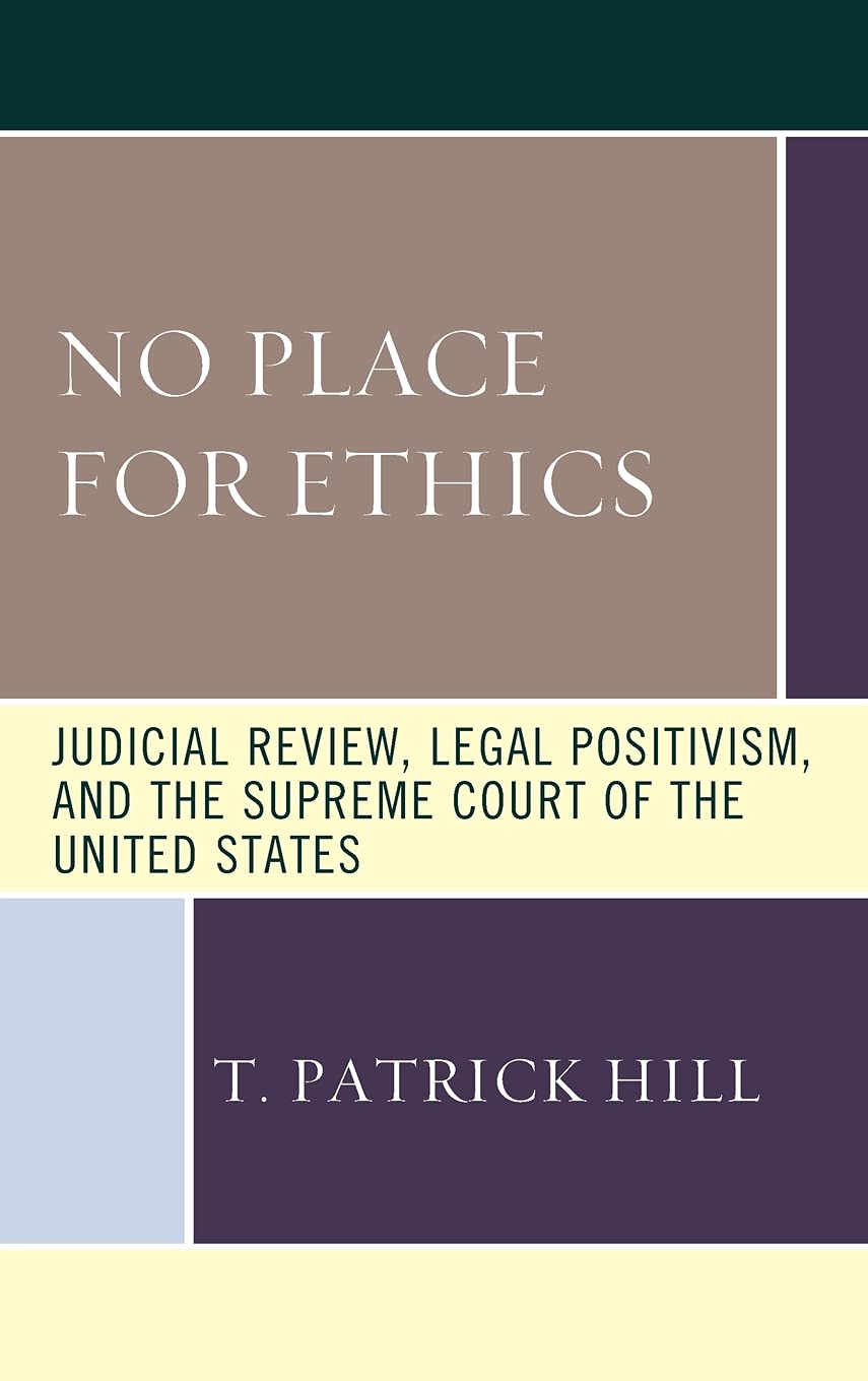 No Place For Ethics T Patrick Hill
