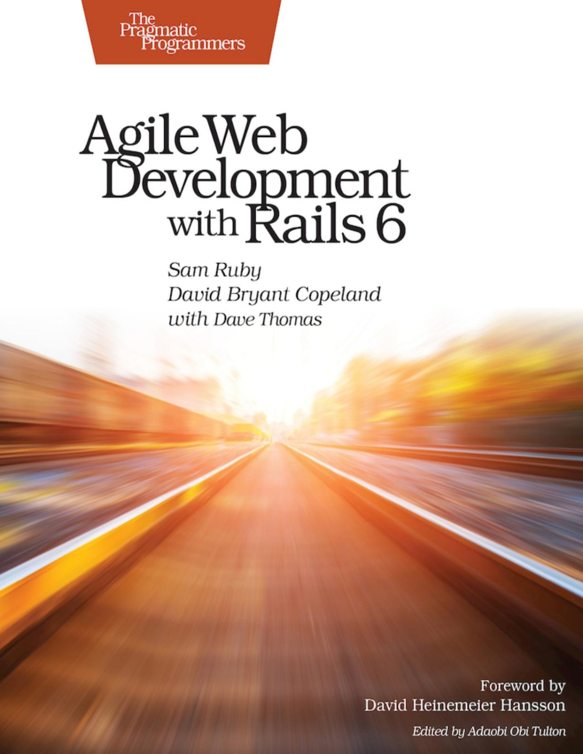 Agile Web Development With Rails 6 Dave Thomas David B Copeland Sam Ruby