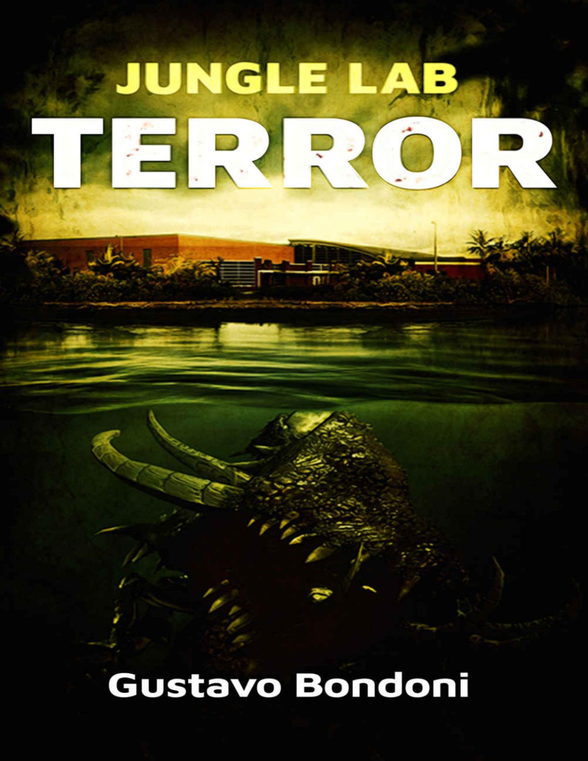 Jungle Lab Terror Gustavo Bondoni