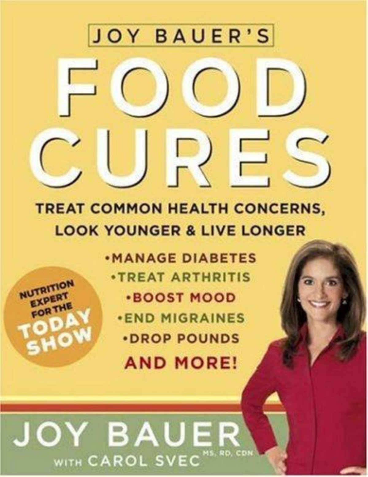 Joy Bauers Food Cures Joy Bauer Carol Svec