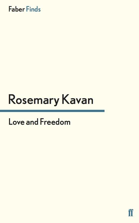 Love And Freedom Rosemary Kavan