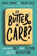 Is Butter A Carb Unpicking Fact From Fiction In The World Of Nutrition Rosie Saunt And Helen West The Founders Of The Rooted Project