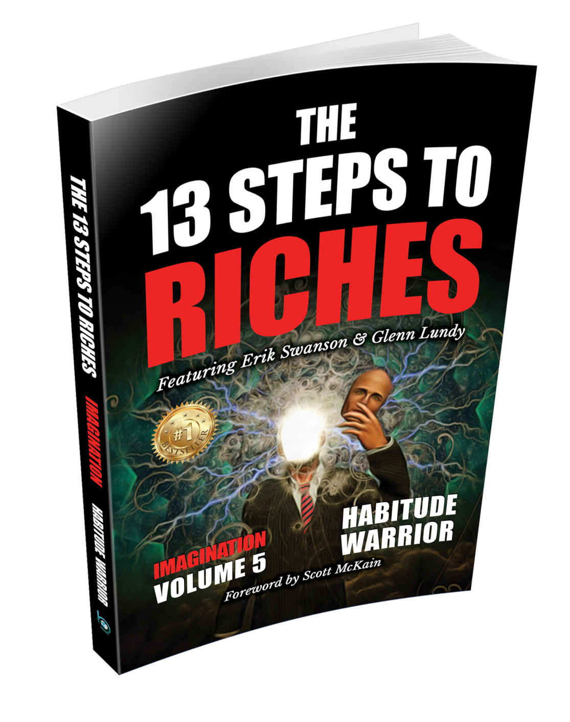 The 13 Steps To Riches Volume 5 Habitude Warrior Special Edition Imagination With Erik Swanson And Glenn Lundyb09t4bggll The 13 Steps To Riches Volume 5 Habitude Warrior Special Edition Imagination With Erik Swanson And Glenn Lundyb09t4bggll