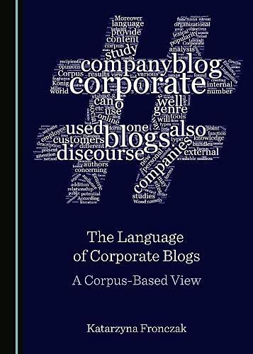 The Language Of Corporate Blogs 1st Edition Katarzyna Fronczak