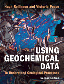 Using Geochemical Data To Understand Geological Processes 2nd Edition Hugh Rollinson Victoria Pease