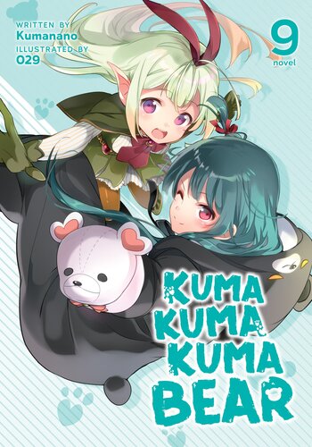 Kuma Kuma Kuma Bear Vol 9 Kumanano