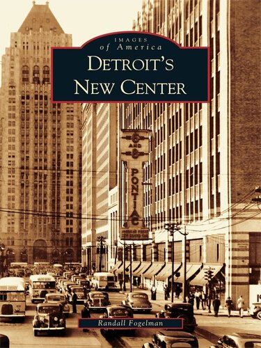 Detroits New Center 1st Edition Randall Fogelman