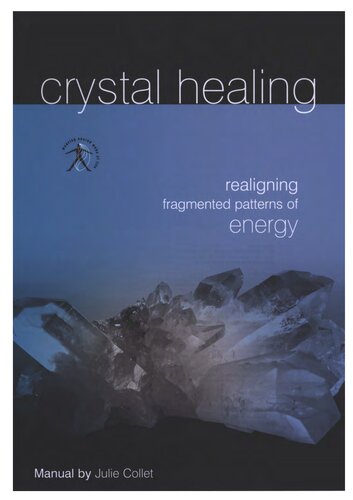 Crystal Healing Realigning Fragmented Patters Of Energy Collet