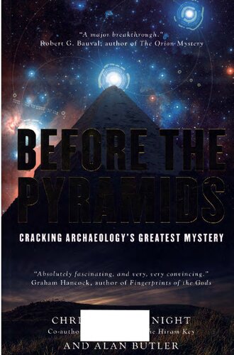 Before The Pyramids Cracking Archaeologys Greatest Mystery Christopher Knight