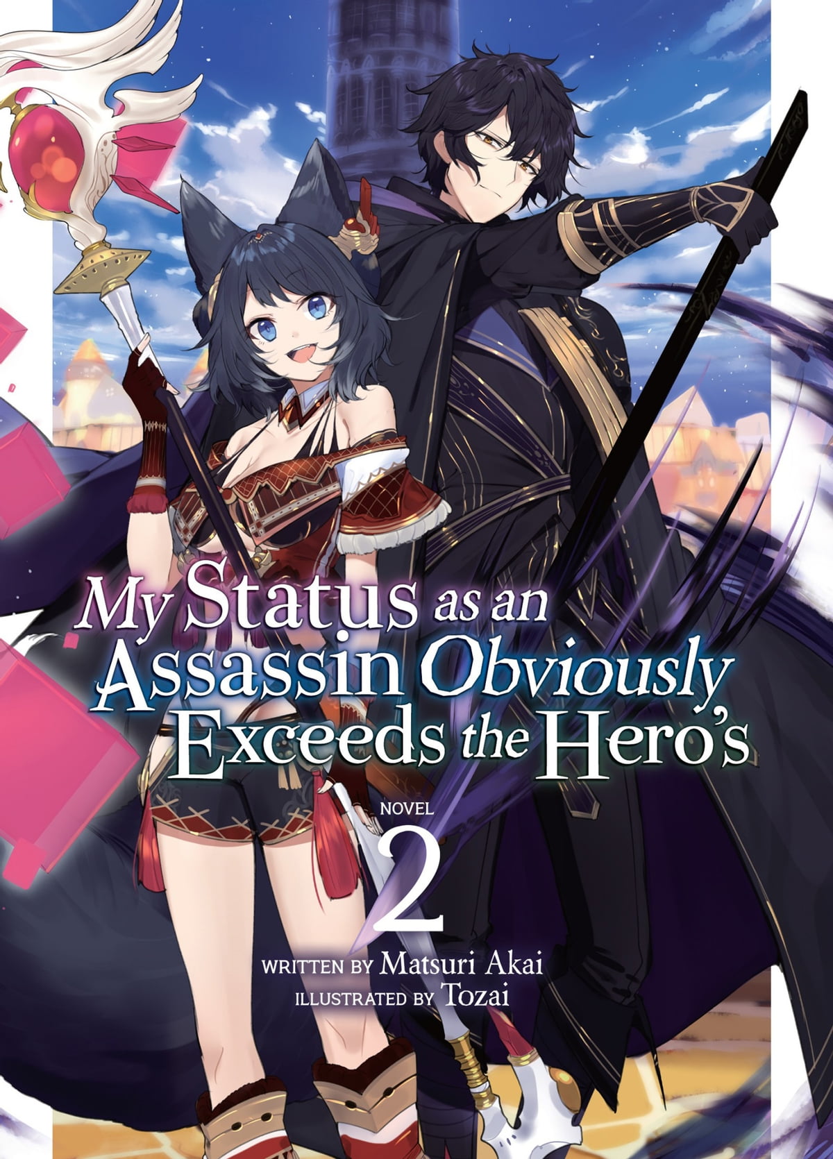 My Status As An Assassin Obviously Exceeds The Heros Light Novel Vol 2 Matsuri Akai