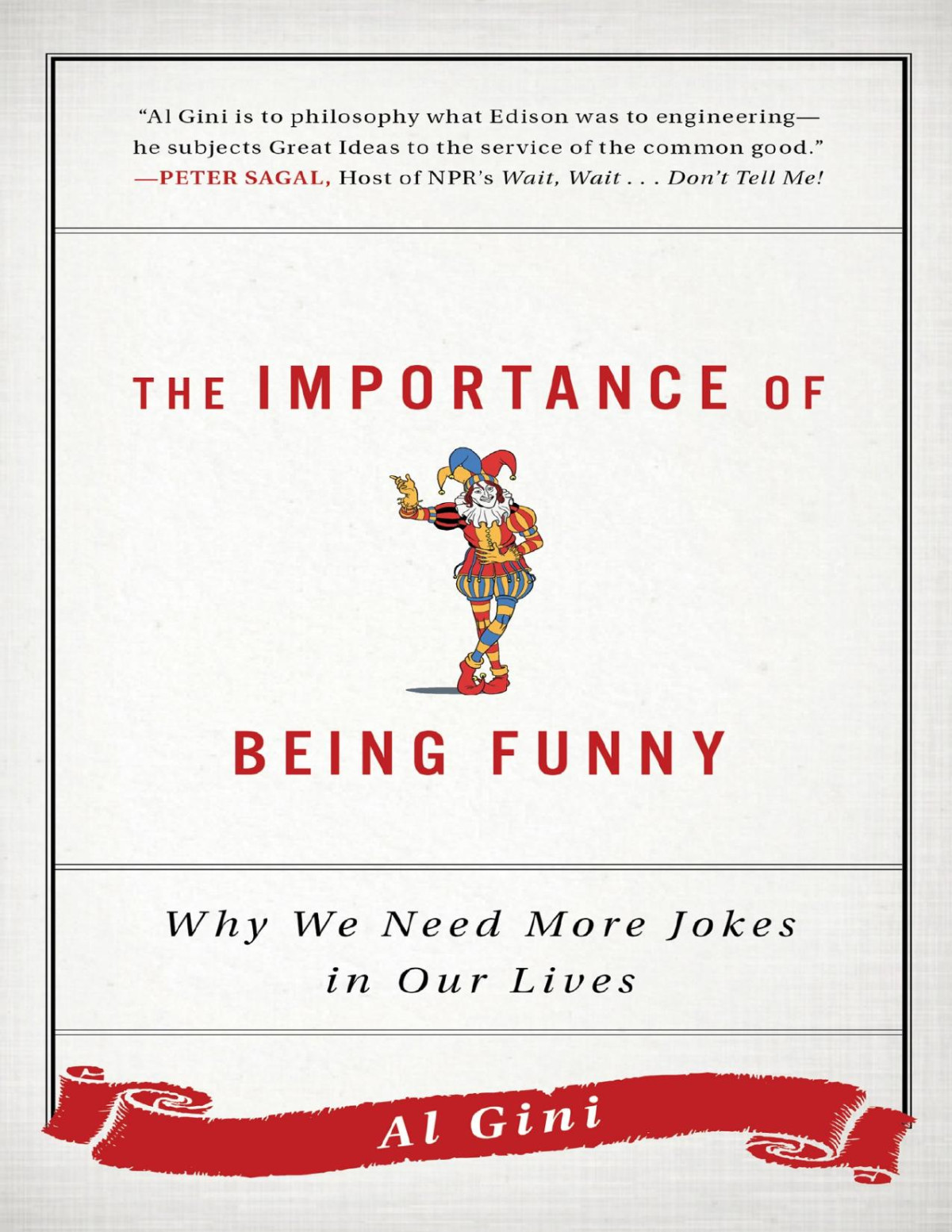 The Importance Of Being Funny Al Gini