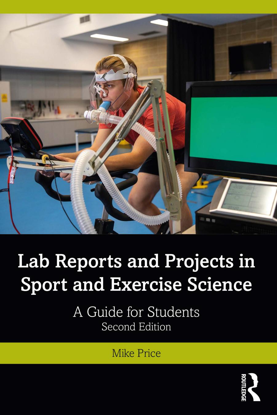 Lab Reports And Projects In Sport And Exercise Science A Guide For Students Second Edition Mike Price