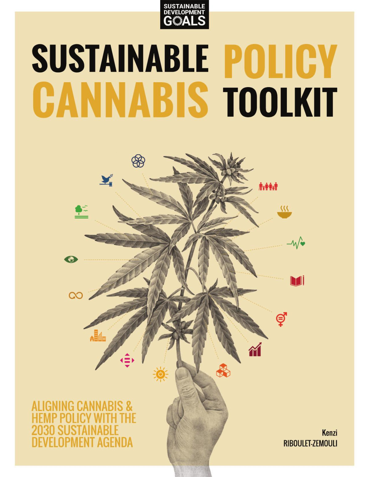 Sustainable Cannabis Policy Toolkit Kenzi Ribouletzemouli