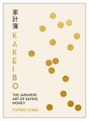 Kakeibo The Japanese Art Of Saving Money Fumiko Chiba