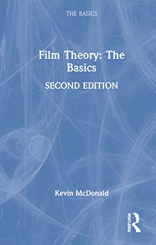 Film Theory The Basics 2nd Edition Kevin Mcdonald
