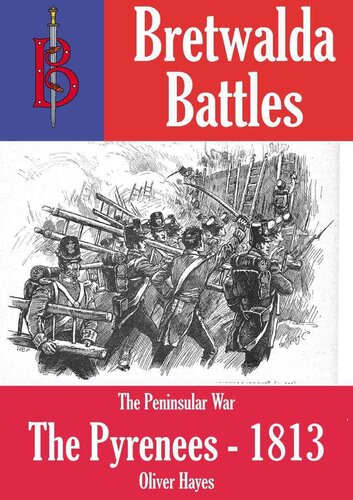 The Battles Of The Pyrenees 181314 Oliver Hayes
