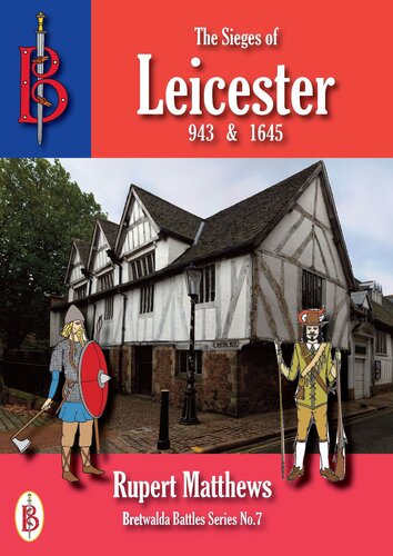 The Sieges Of Leicester 943 1645 Rupert Matthews