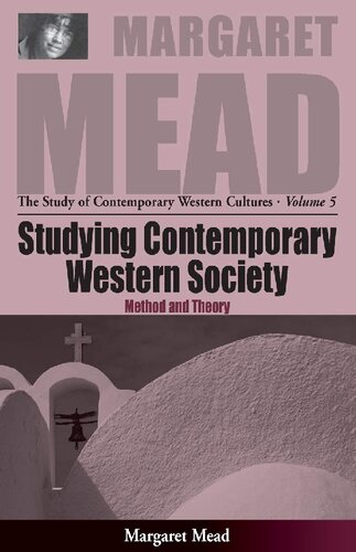 Studying Contemporary Western Society Method And Theory 1st Edition Margaret Mead