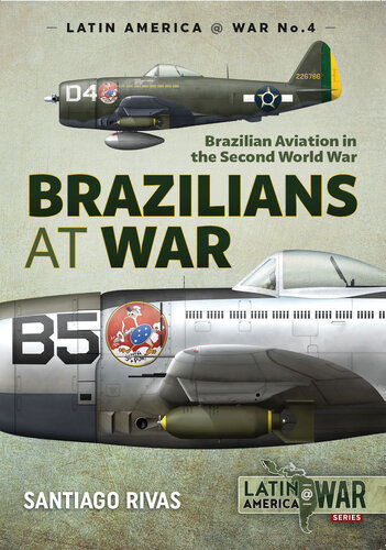 Brazilians At War Santiago Rivas