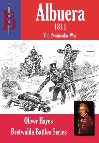 Battle Of Albuera 1811 Oliver Hayes