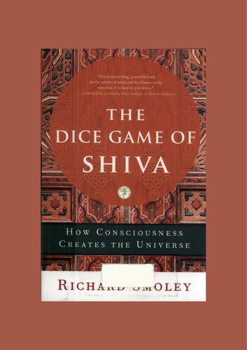 Dice Game Of Shiva How Consciousness Creates The Universe Smoley