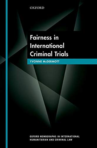 Fairness In International Criminal Trials 1st Edition Yvonne Mcdermott