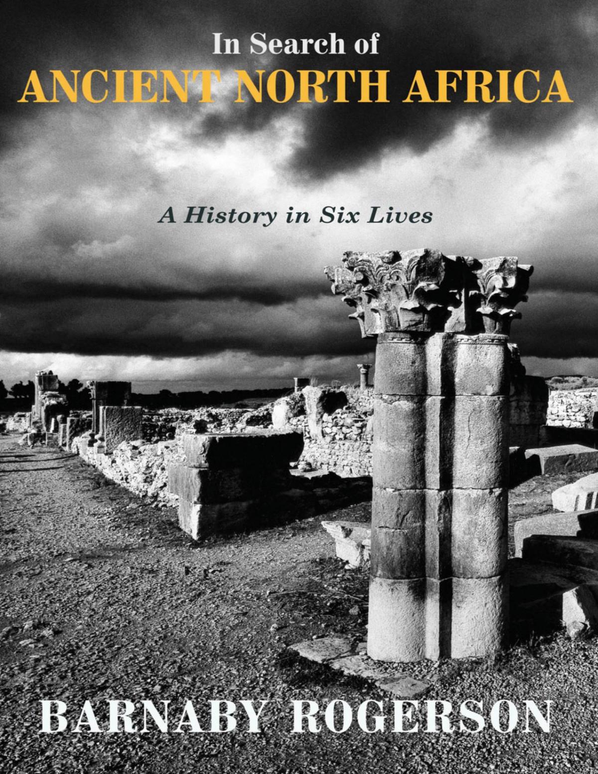 In Search Of Ancient North Africa Barnaby Rogerson
