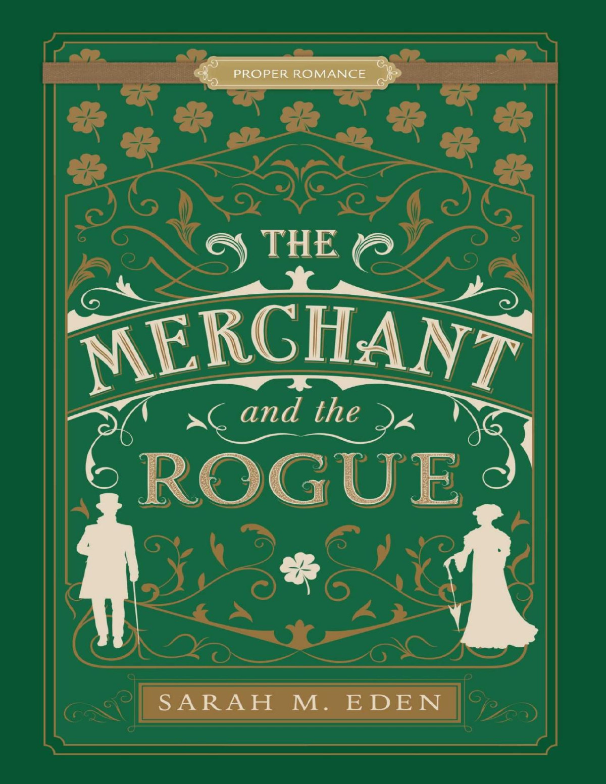 The Merchant And The Rogue Sarah M Eden