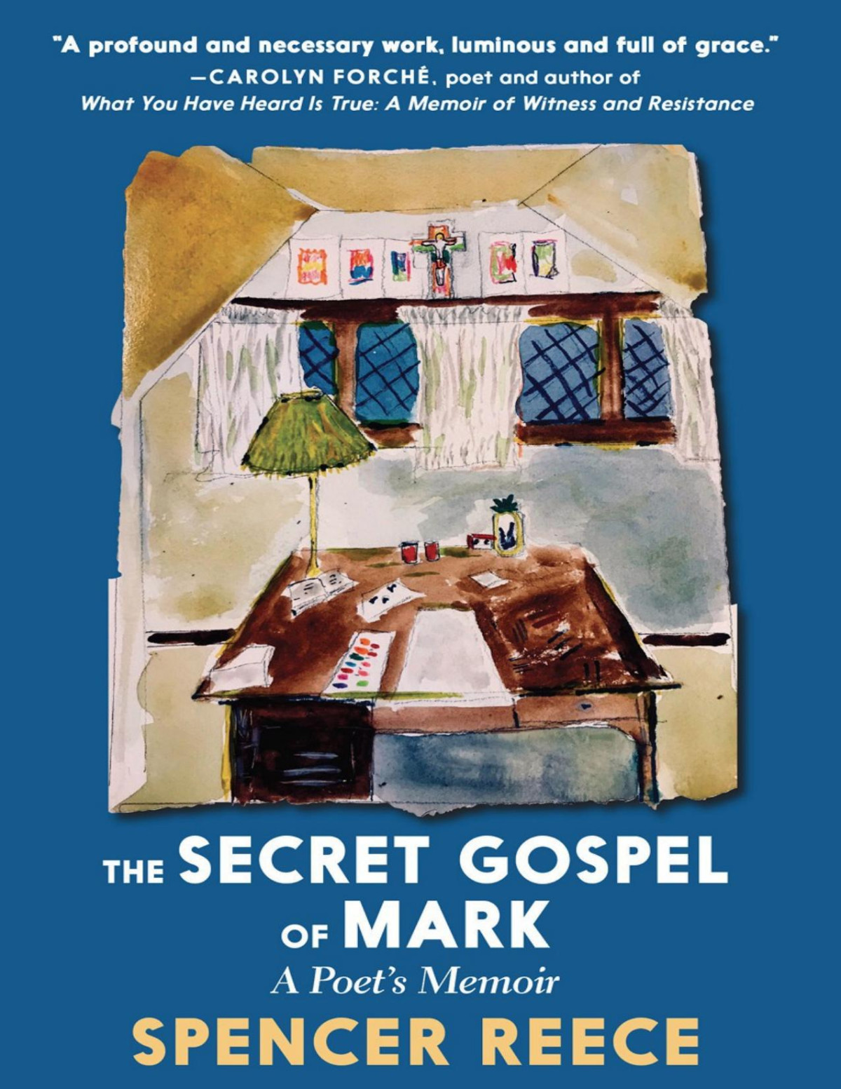 The Secret Gospel Of Mark Spencer Reece