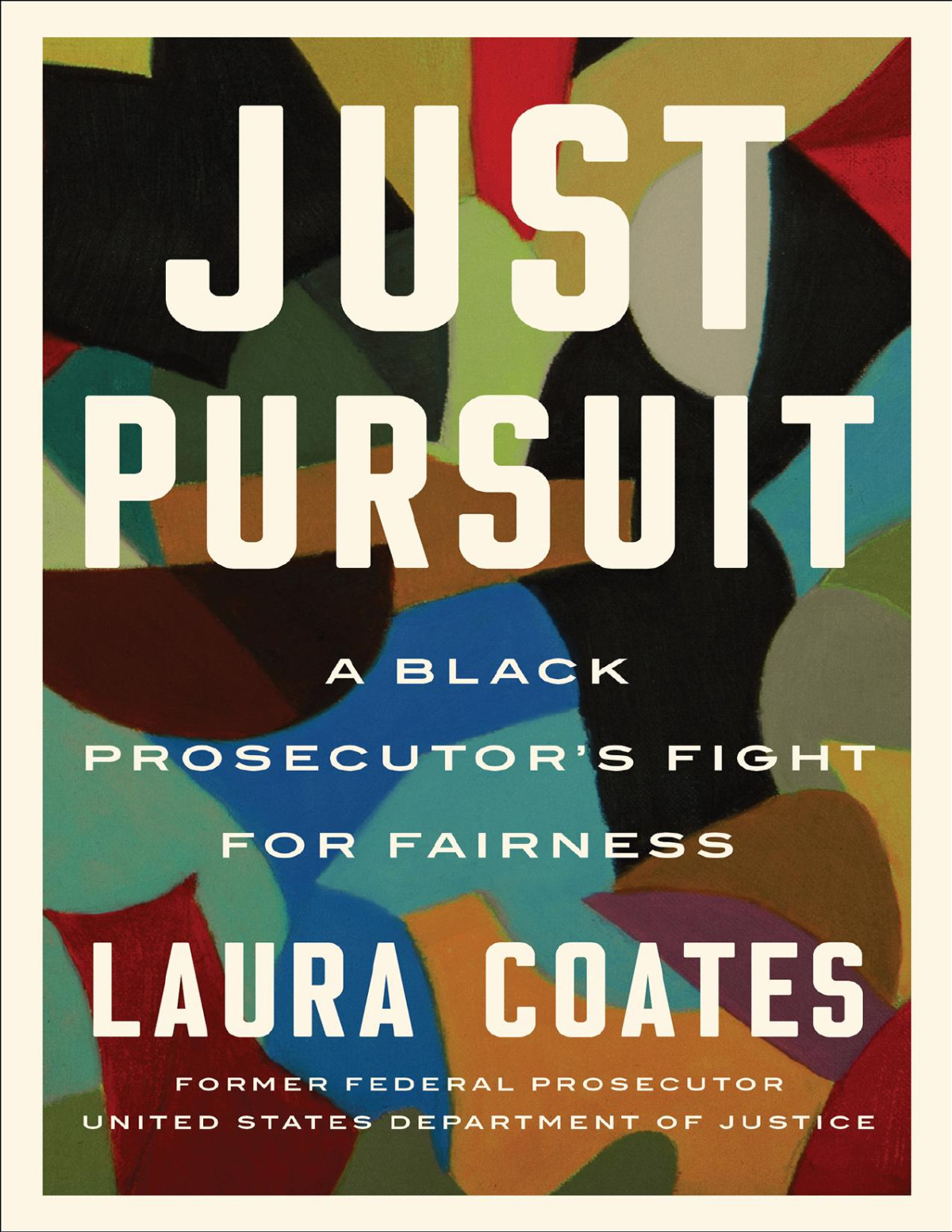 Just Pursuit A Black Prosecutors Fight For Fairness Laura Coates