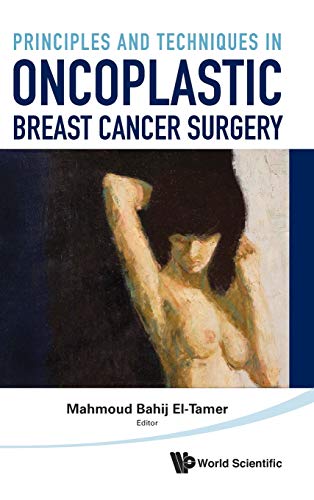 Principles And Techniques In Oncoplastic Breast Cancer Surgery 1st Edition Mahmoud Eltamer