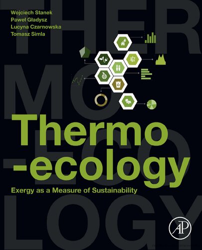 Thermoecology Exergy As A Measure Of Sustainability 1st Edition Wojciech Stanek